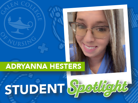 Graphic reading “Adryanna Hesters – Student Spotlight” with a portrait-style photo on a blue Galen College of Nursing background.