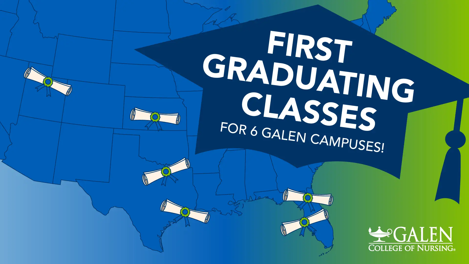 A graphic illustration of a partial view of the United States with diploma icons overlayed on various states. A giant graduation cap with "First Graduating Classes for 6 Galen Campuses"